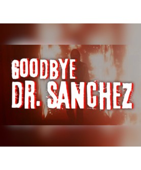 Goodbye Dr. Sanchez Steam Key GLOBAL